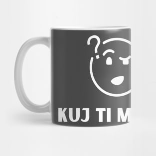 Kuj ti moj Mug